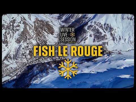 WINTER LIVE SESSION – Fish le Rouge